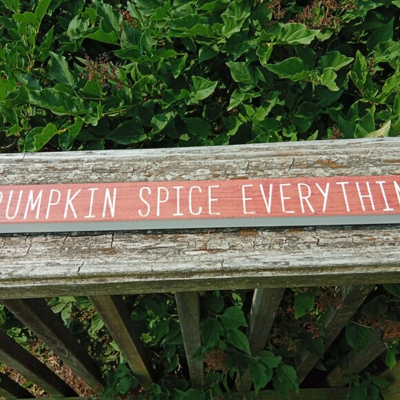Pumpkin Spice Everything Fall Decoration - Picture 1 of 8